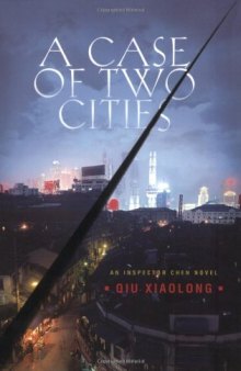 A Case of Two Cities: An Inspector Chen Novel (Inspector Chen Novels)