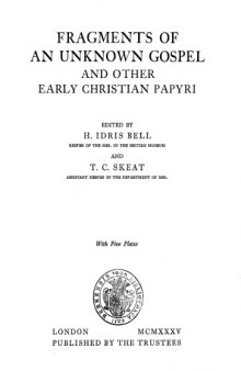 Fragments of an Unknown Gospel and other Early Christian Papyri