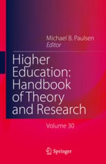 Higher Education: Handbook of Theory and Research: Volume 30