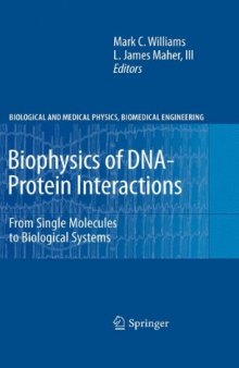 Biophysics of DNA-Protein Interactions: From Single Molecules to Biological Systems