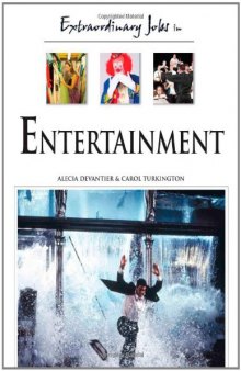 Extraordinary Jobs in Entertainment (Extraordinary Jobs)