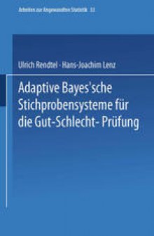 Adaptive Bayes’sche Stichprobensysteme für die Gut-Schlecht-Prüfung