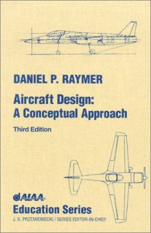 Aircraft Design: A Conceptual Approach