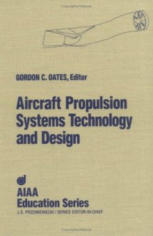 Aircraft propulsion systems technology and design