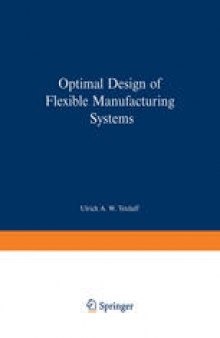 Optimal Design of Flexible Manufacturing Systems