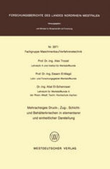 Mehrachsiges Druck-, Zug-, Schicht- und Behälterkriechen in elementarer und einheitlicher Darstellung