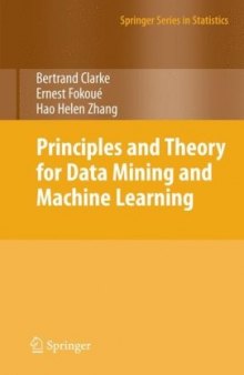 Principles And Theory For Data Mining And Machine Learning