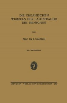 Die Organischen Wurƶeln der Lautsprache des Menschen