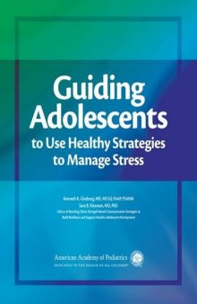 Guiding Adolescents to Use Healthy Strategies to Manage Stress