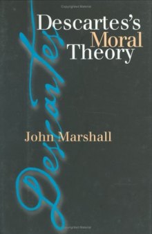 Descartes's Moral Theory