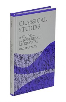 Classical studies : a guide to the reference literature