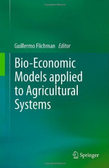 Bio-Economic Models applied to Agricultural Systems   