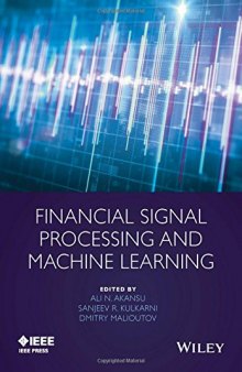 Financial Signal Processing and Machine Learning