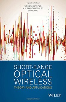 Short Range Optical Wireless: Theory and Applications