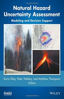 Natural hazard uncertainty assessment: modeling and decision support