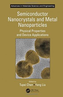 Semiconductor nanocrystals and metal nanoparticles: physical properties and device applications