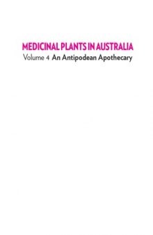 Medicinal Plants in Australia. Vol. 4: An Antipodean Apothecary