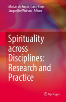 Spirituality across Disciplines: Research and Practice: