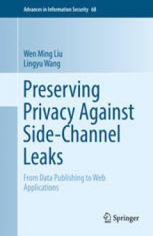 Preserving Privacy Against Side-Channel Leaks: From Data Publishing to Web Applications