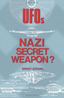 UFOs  Nazi Secret Weapon