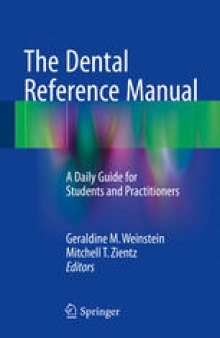 The Dental Reference Manual: A Daily Guide for Students and Practitioners