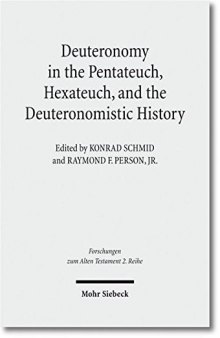 Deuteronomy in the Pentateuch, Hexateuch, and the Deuteronomistic History