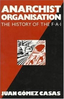 Anarchist Organisation: The History of the F.A.I.