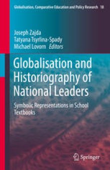 Globalisation and Historiography of National Leaders: Symbolic Representations in School Textbooks