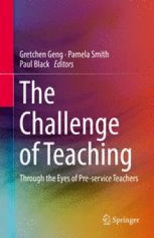 The Challenge of Teaching: Through the Eyes of Pre-service Teachers