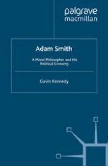 Adam Smith: A Moral Philosopher and His Political Economy