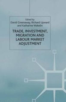 Trade, Investment, Migration and Labour Market Adjustment