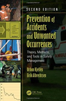 Prevention of Accidents and Unwanted Occurrences: Theory, Methods, and Tools in Safety Management