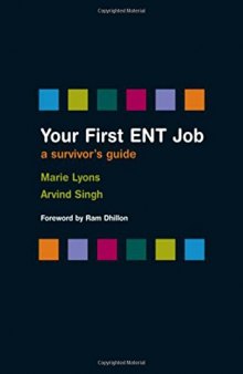 Your First ENT Job : A Survivor's Guide
