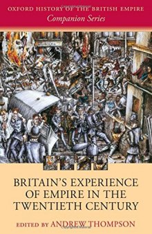 Britain's experience of empire in the twentieth century