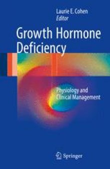 Growth Hormone Deficiency: Physiology and Clinical Management