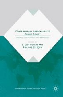 Contemporary Approaches to Public Policy: Theories, Controversies and Perspectives