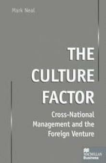 The Culture Factor: Cross-National Management and the Foreign Venture