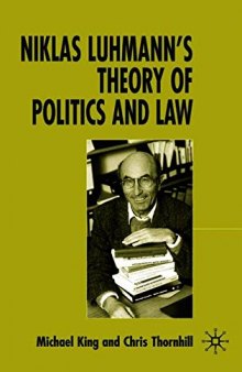 Niklas Luhmann’s Theory of Politics and Law