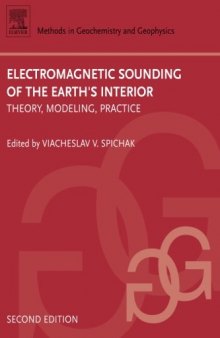 Electromagnetic sounding of the Earth's interior : theory, modeling, practice