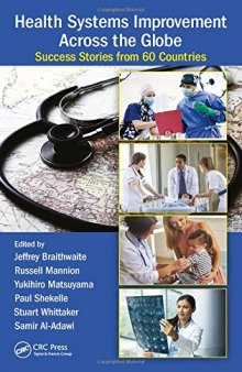 Health Systems Improvement Across the Globe: Success Stories from 60 Countries