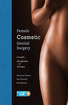 Female Cosmetic Genital Surgery: Concepts, classification and techniques