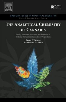 The Analytical Chemistry of Cannabis: Quality Assessment, Assurance, and Regulation of Medicinal Marijuana and Cannabinoid Preparations