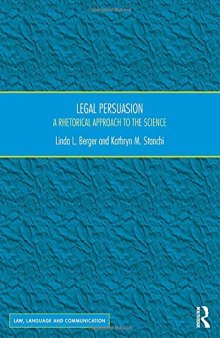 Legal Persuasion: A Rhetorical Approach to the Science