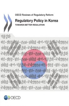 Regulatory policy in Korea : towards better regulation