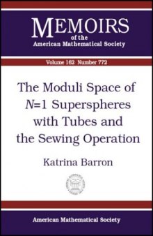 The Moduli Space of N=1 Superspheres With Tubes and the Sewing Operation