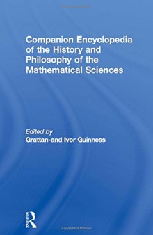 Companion encyclopedia of the history and philosophy of the mathematical sciences. Vol. 1,2