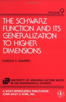 The Schwarz Function and Its Generalization to Higher Dimensions