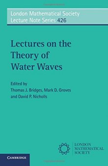 Lectures on the Theory of Water Waves