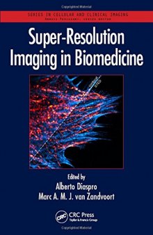 Super-Resolution Imaging in Biomedicine