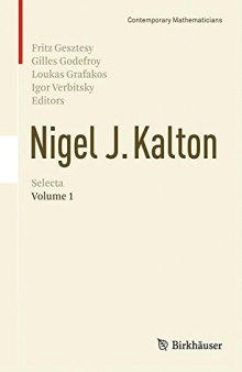 Nigel J. Kalton Selecta: Volume 1